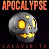 Apocalypse Calaverita